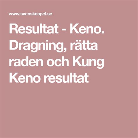 keno raden|Resultat och rätta raden för Keno 24 november 2023. .